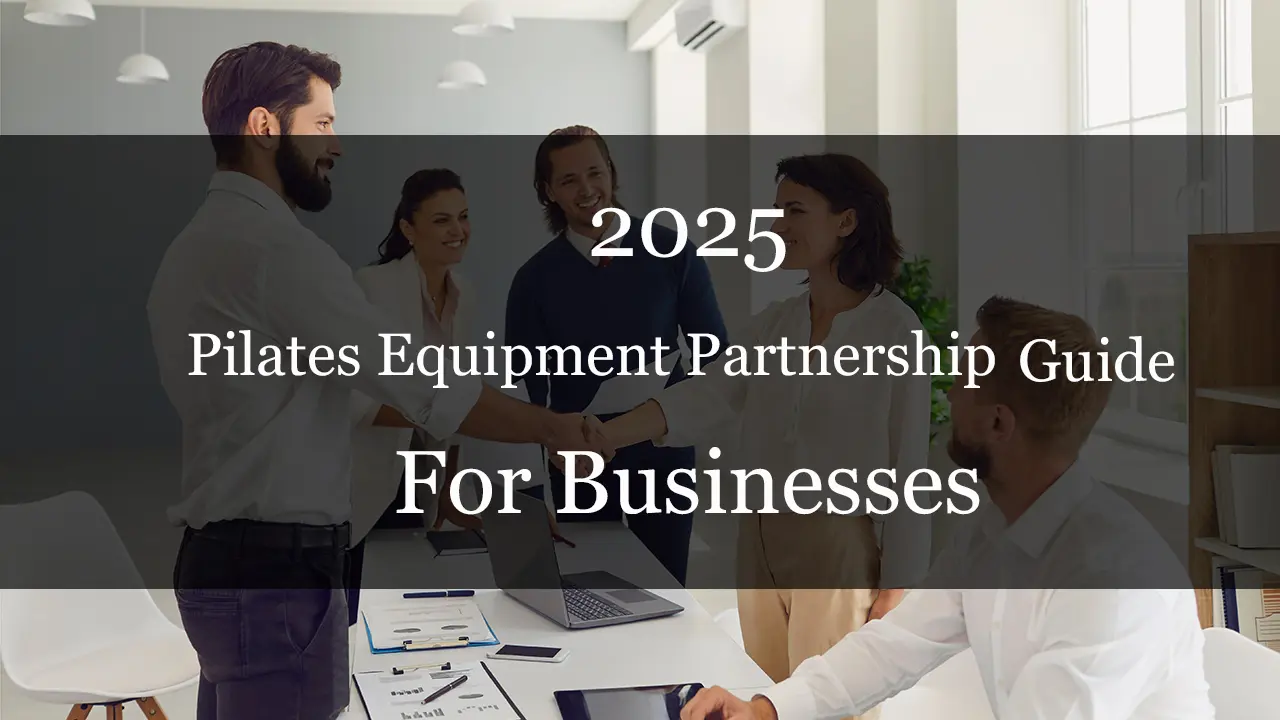 2025 Pilates Equipment Partnership Guide