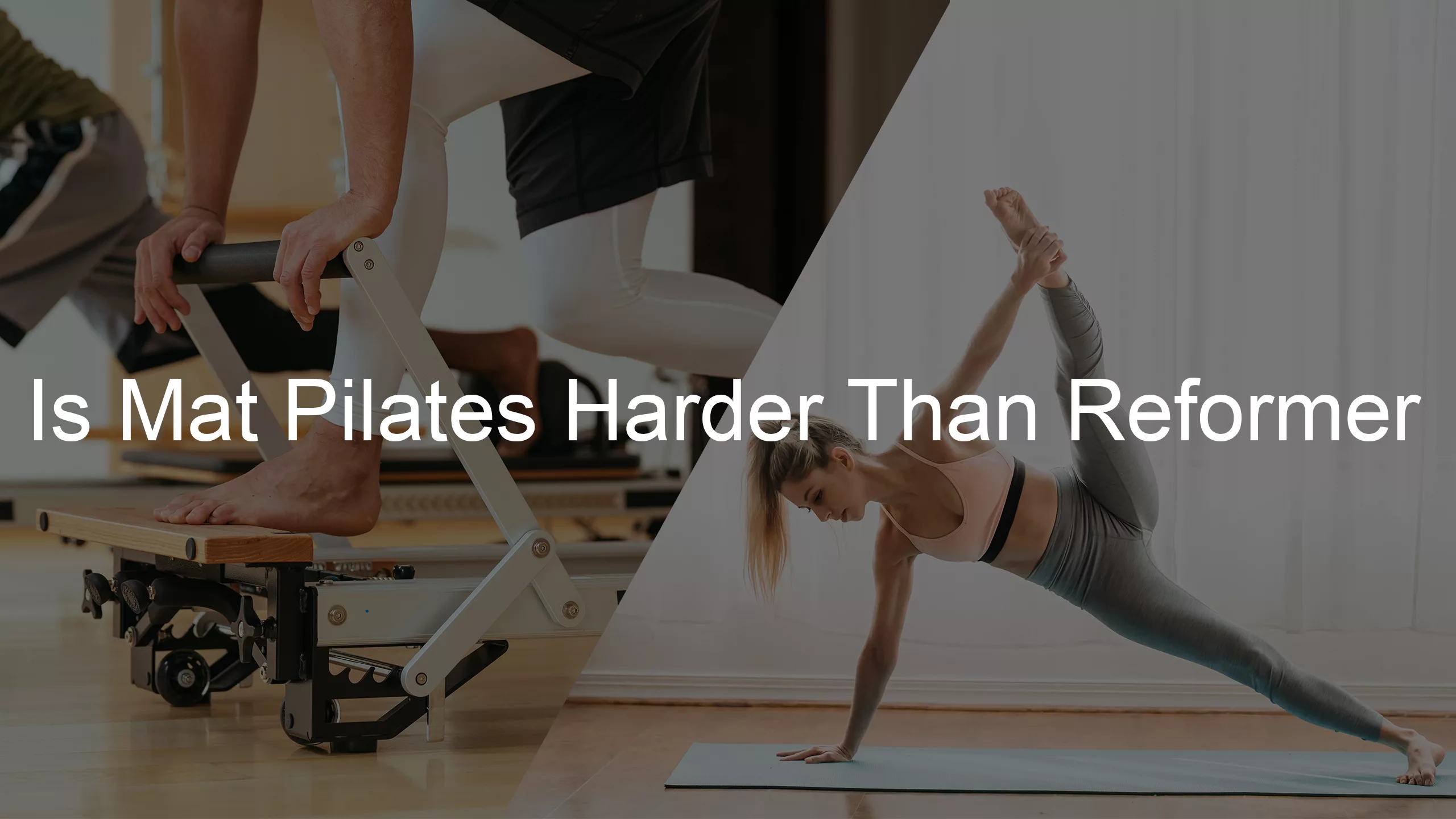 Is Mat Pilates Harder Than Reformer